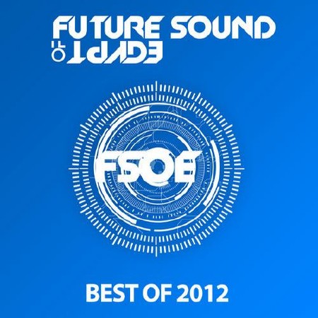 Future Sound Of Egypt: Best Of 2012 (2012)
