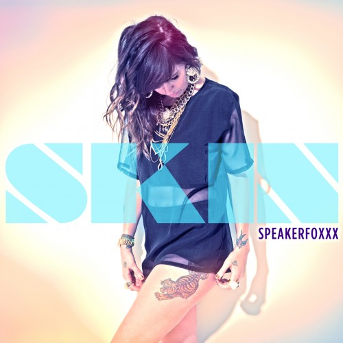 DJ Speakerfoxxx - SKIN (2012)