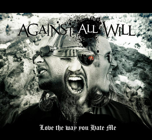 Against All Will - Love The Way You Hate Me (Single) (2012)