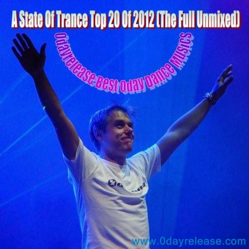 A State Of Trance Top 20 Of 2012 (The Full Unmixed)