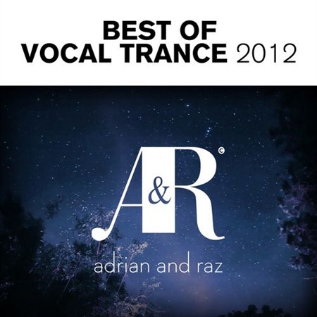 Adrian & Raz: Best Of Vocal Trance (2012)
