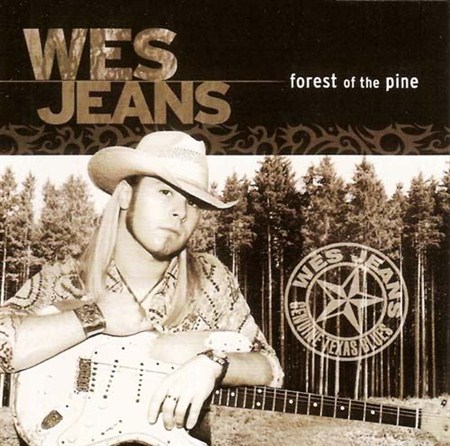 Wes Jeans - Forest Of The Pine (2006)