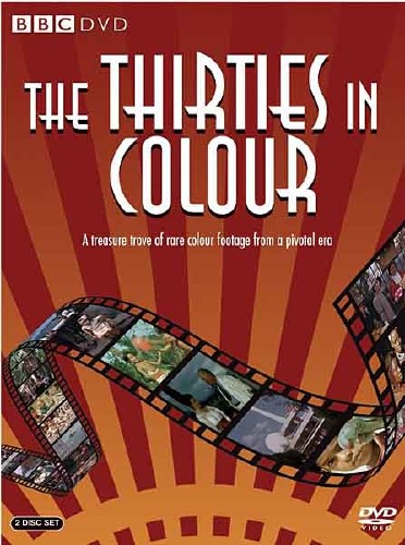 :    (1-2   4) / : The Thirties in Colour (2010) SATRip 