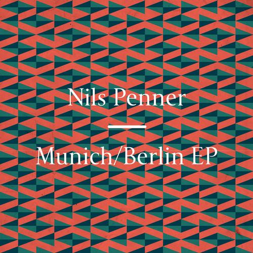Nils Penner – Munich / Berlin EP