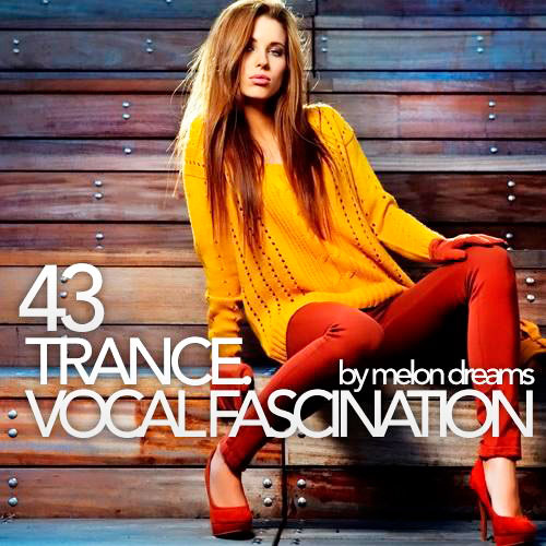 Trance. Vocal Fascination 43 (2013)