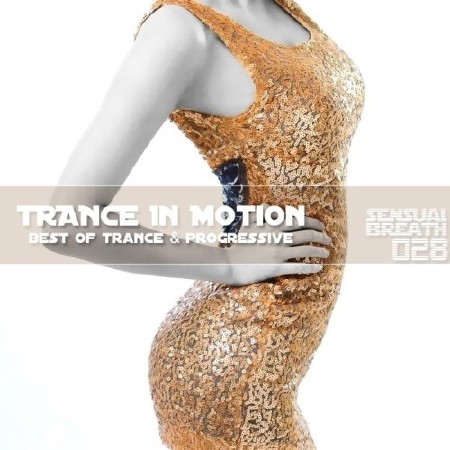 Trance In Motion - Sensual Breath 028 (2013)