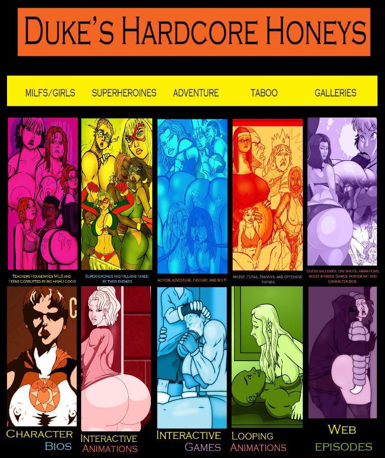 [Comix, Misc] Duke's Hardcore Honeys /    DukesHardcoreHoneys.com   2013 (Duke) [uncen] [Interracial, MILFS, Superheroines, Action, Taboo, Incest, Group sex, Anal, Oral, Games, Animation] [JPG, PNG, SWF] [eng]