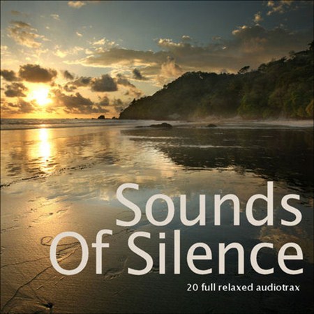 Sounds of Silence: 20 Full Relaxed Audiotrax (2013)