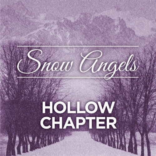 Hollow Chapter - Snow Angels [Single](2013)