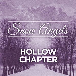 Hollow Chapter - Snow Angels [Single](2013)