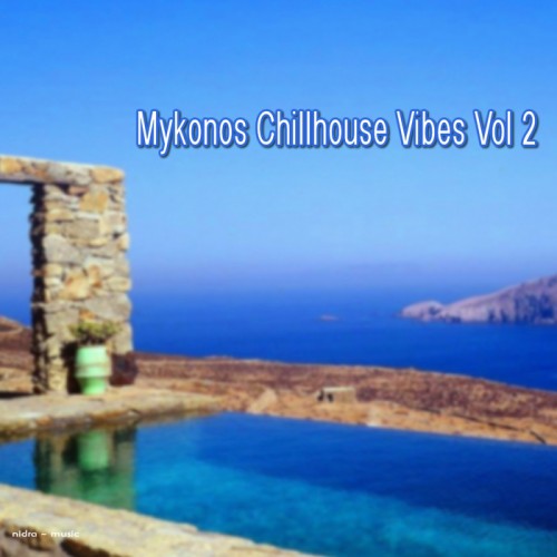 VA - Mykonos Chillhouse Vibes Vol 2 (2013)