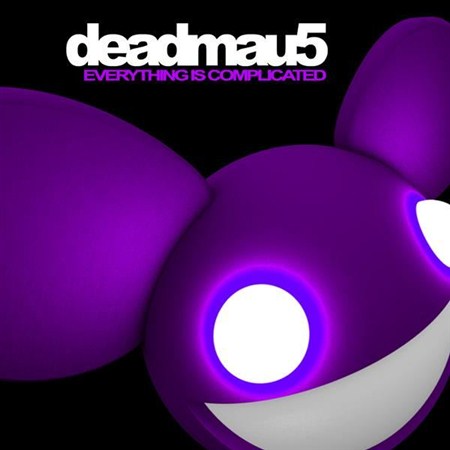 Deadmau5 ? Everything Is Complicated (2007)