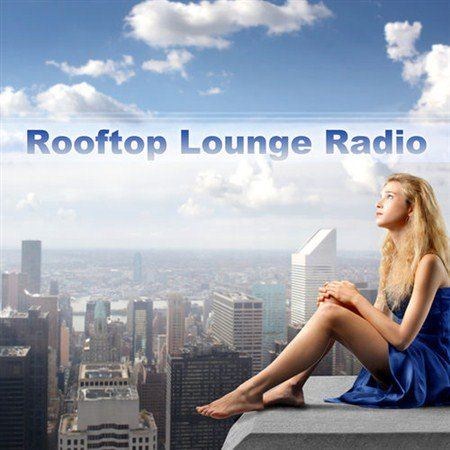 Rooftop Lounge Radio (2013)