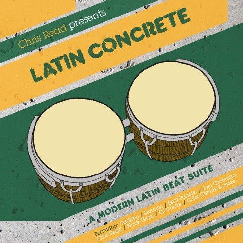 VA - Latin Concrete: A Modern Latin Beat Suite mixed and compiled by Chris Read (2012)