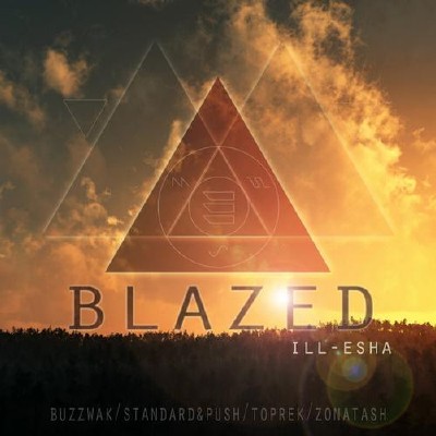 Ill-Esha  Blazed EP