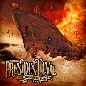 President Evil - Back From Hell's Holiday (2013)