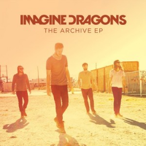 Imagine Dragons - The Archive [EP] (2013)