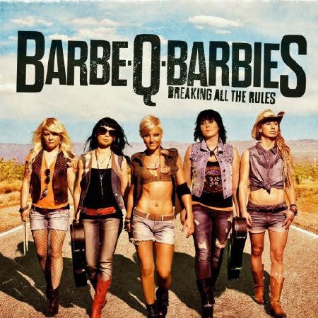 Barbe-Q-Barbies - Breaking All The Rules (2013)