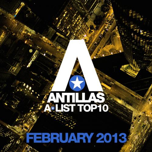 Antillas A List Top 10 February 2013
