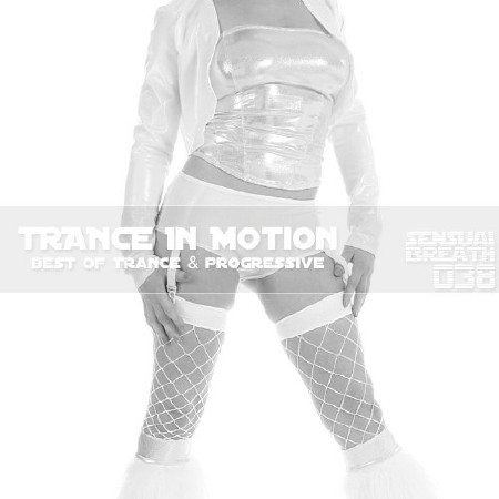 Trance In Motion - Sensual Breath 038 (2013)