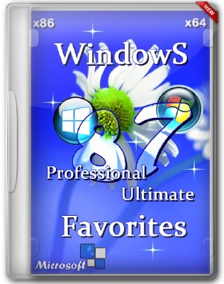 Windows 8 Pro VL x86 & Ultimate 7 SP1 x64 Favorites (2013/RUS)
