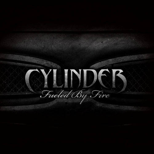Cylinder - Fueled By Fire (2010)