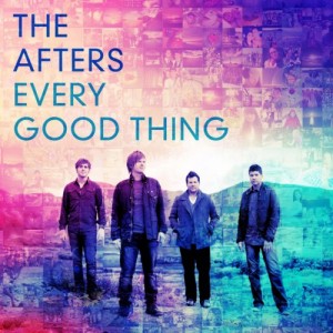 The Afters - Every Good Things (Single) (2013)