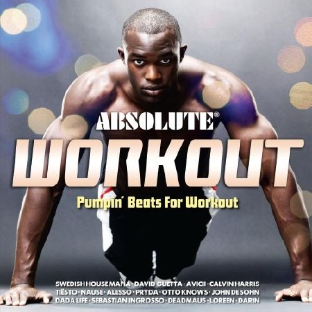 Absolute Workout: Pumpin' Beats for Workout (2013)