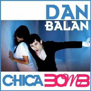 Dan Balan - Chica Bomb [ 2010г.]