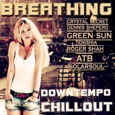 Breathing downtempo chillOut (2013)