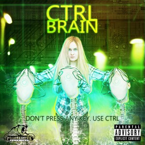 ctrlBrain - Don't Press Any Key. Use CTRL (EP 2013)