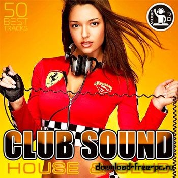 Club Sound - House & Club (2013)