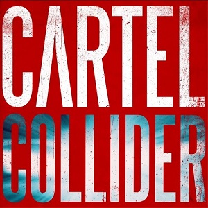 Cartel - Collider (2013)