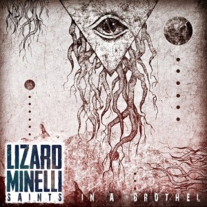 Lizard Minelli – Saints in a Brothel [Single] (2013)