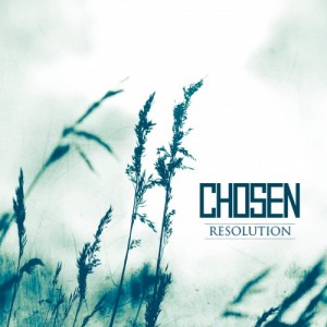Chosen - Resolution (2013)