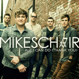 MIKESCHAIR – All I Can Do (Thank You) (Single) (2013)
