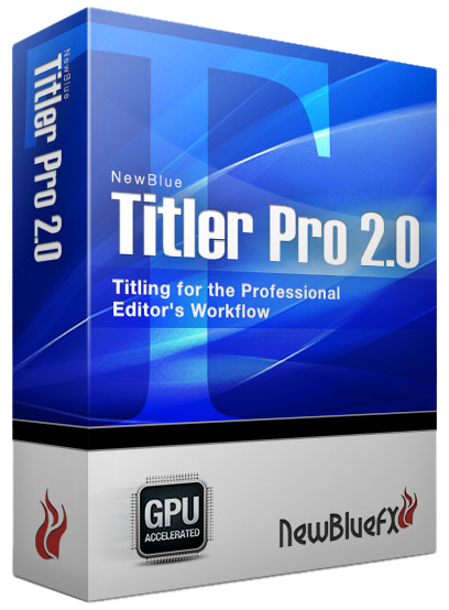 NewBlueFX Titler Pro 7 With Crack Free Download
