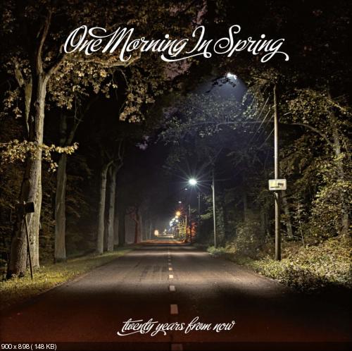 One Morning In Spring - Twenty Years From Now (2012)