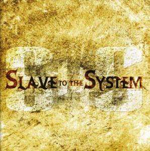 Slave to the System - Slave to the System (2006)