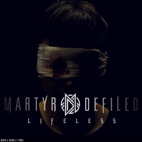 Martyr Defiled - Lifeless (New Track) (2013)