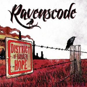 Ravenscode - District of Broken Hope (2013)