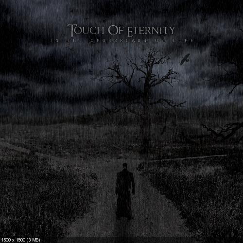 Touch Of Eternity - In The Crossroads Of Life (2013)